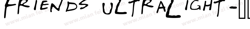 Friends UltraLight字体转换